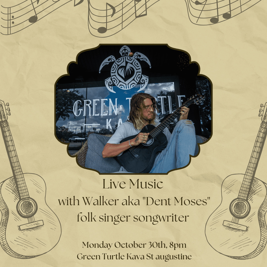 Live Music with Walker green turtle kava - kava anda kratom tea