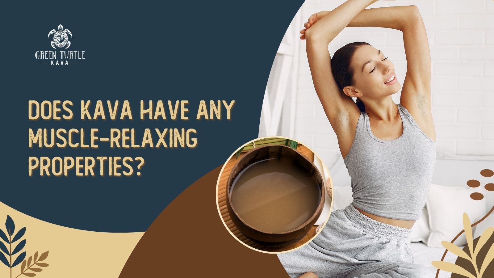 Does Kava Have Any Muscle-Relaxing Properties