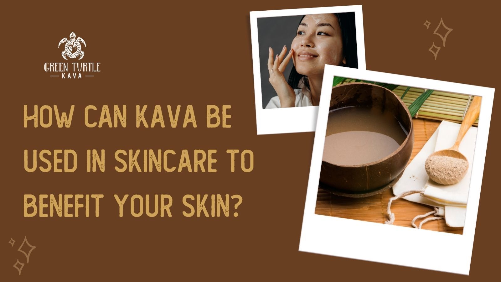 How Can Kava Be Used in Skincare to Benefit Your Skin